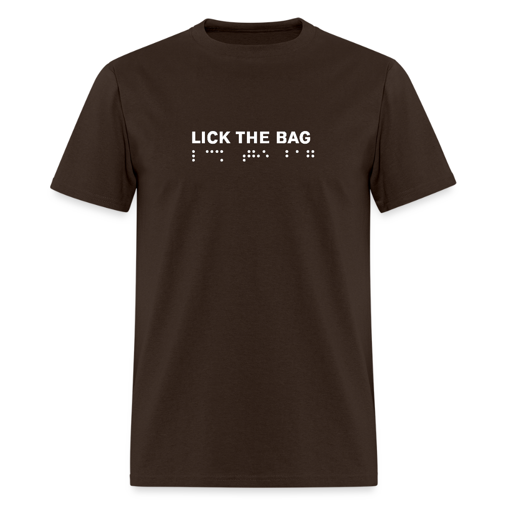 Unisex “Lick The Bag” T-Shirt (Brail) - brown
