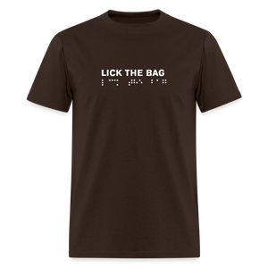 Unisex “Lick The Bag” T-Shirt (Brail) - brown