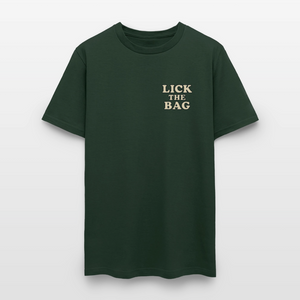 Unisex Lick The Bag T-Shirt (text only) - forest green