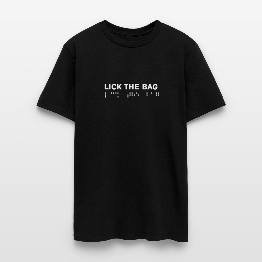 Unisex “Lick The Bag” T-Shirt (Brail) - black