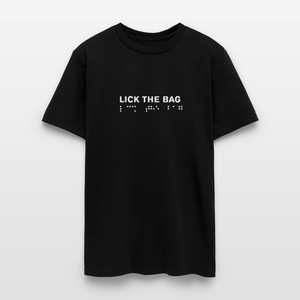 Unisex “Lick The Bag” T-Shirt (Brail) - black