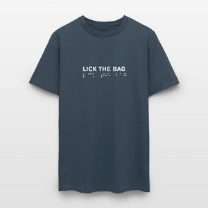 Unisex “Lick The Bag” T-Shirt (Brail) -  blue dusk