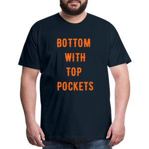 Bottom w/ Top Pockets - Men's Premium T-Shirt - deep navy