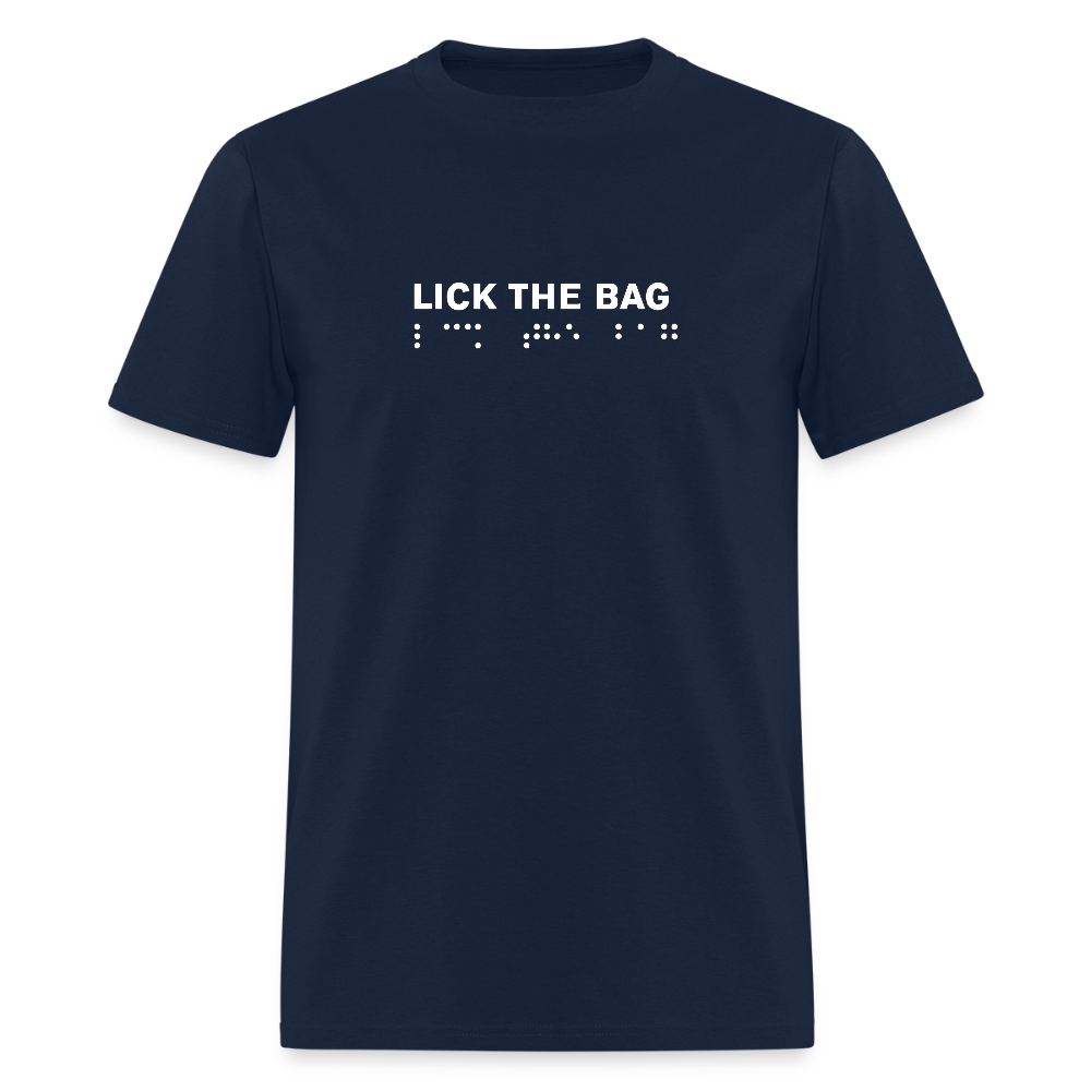 Unisex “Lick The Bag” T-Shirt (Brail) - navy