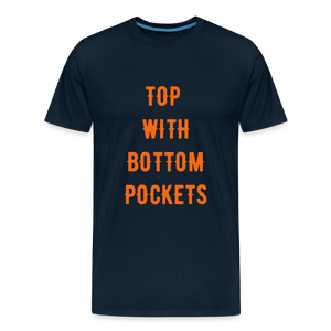 Top w/ Bottom Pockets - Men's Premium T-Shirt - deep navy