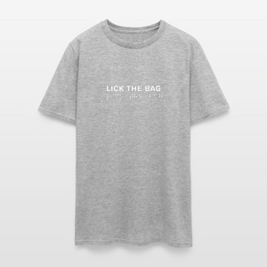 Unisex “Lick The Bag” T-Shirt (Brail) - heather gray