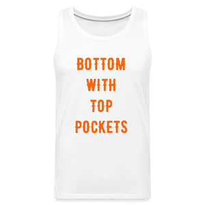 Bottom w/ Top Pockets - Men's Premium Tank Top - white