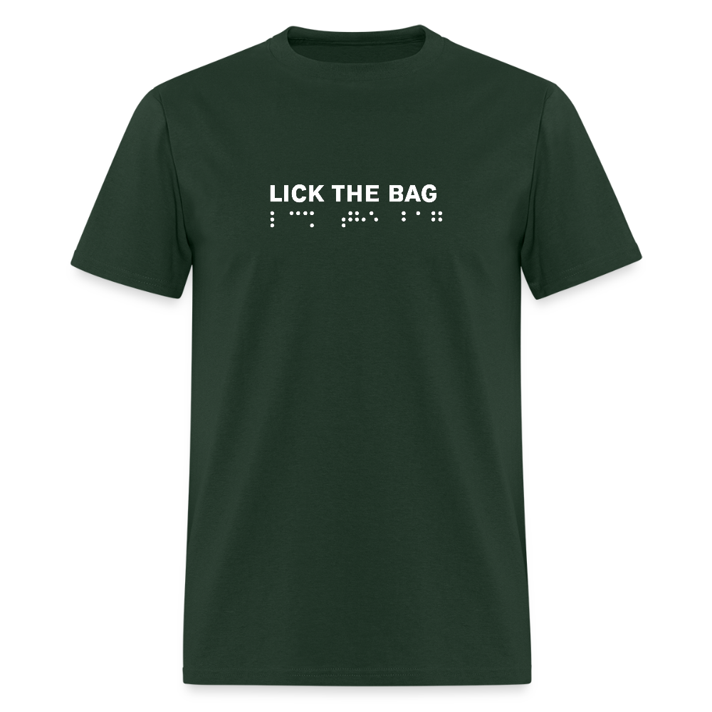 Unisex “Lick The Bag” T-Shirt (Brail) - forest green