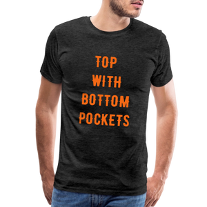 Top w/ Bottom Pockets - Men's Premium T-Shirt - charcoal grey