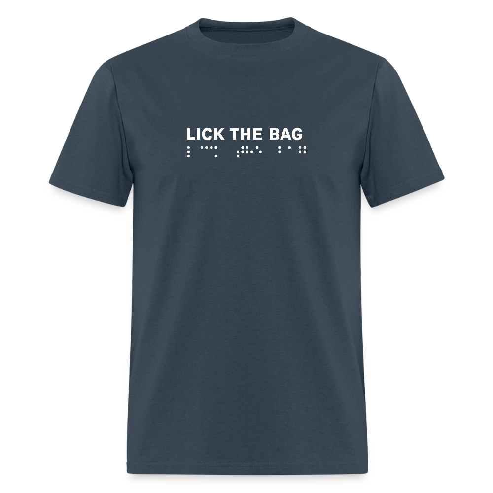 Unisex “Lick The Bag” T-Shirt (Brail) -  blue dusk