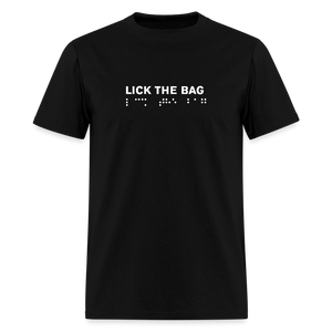 Unisex “Lick The Bag” T-Shirt (Brail) - black